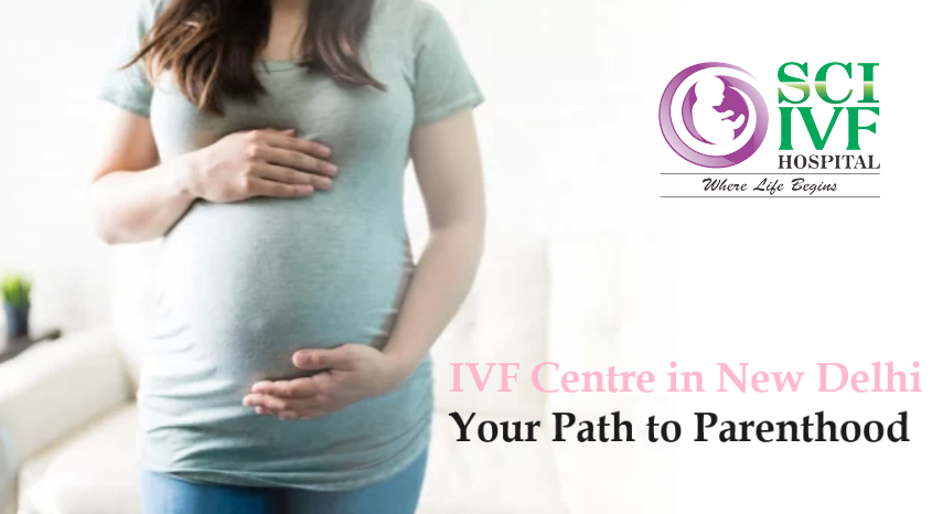 IVF Centre in New Delhi