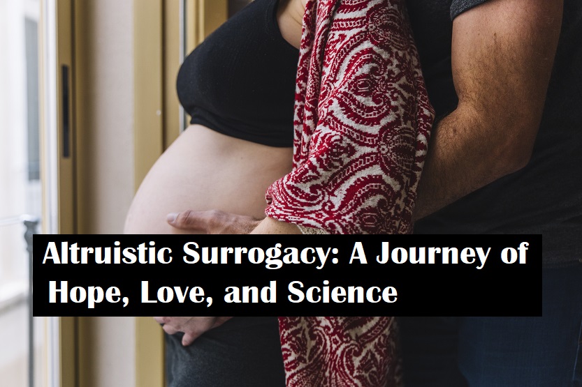 Altruistic Surrogacy
