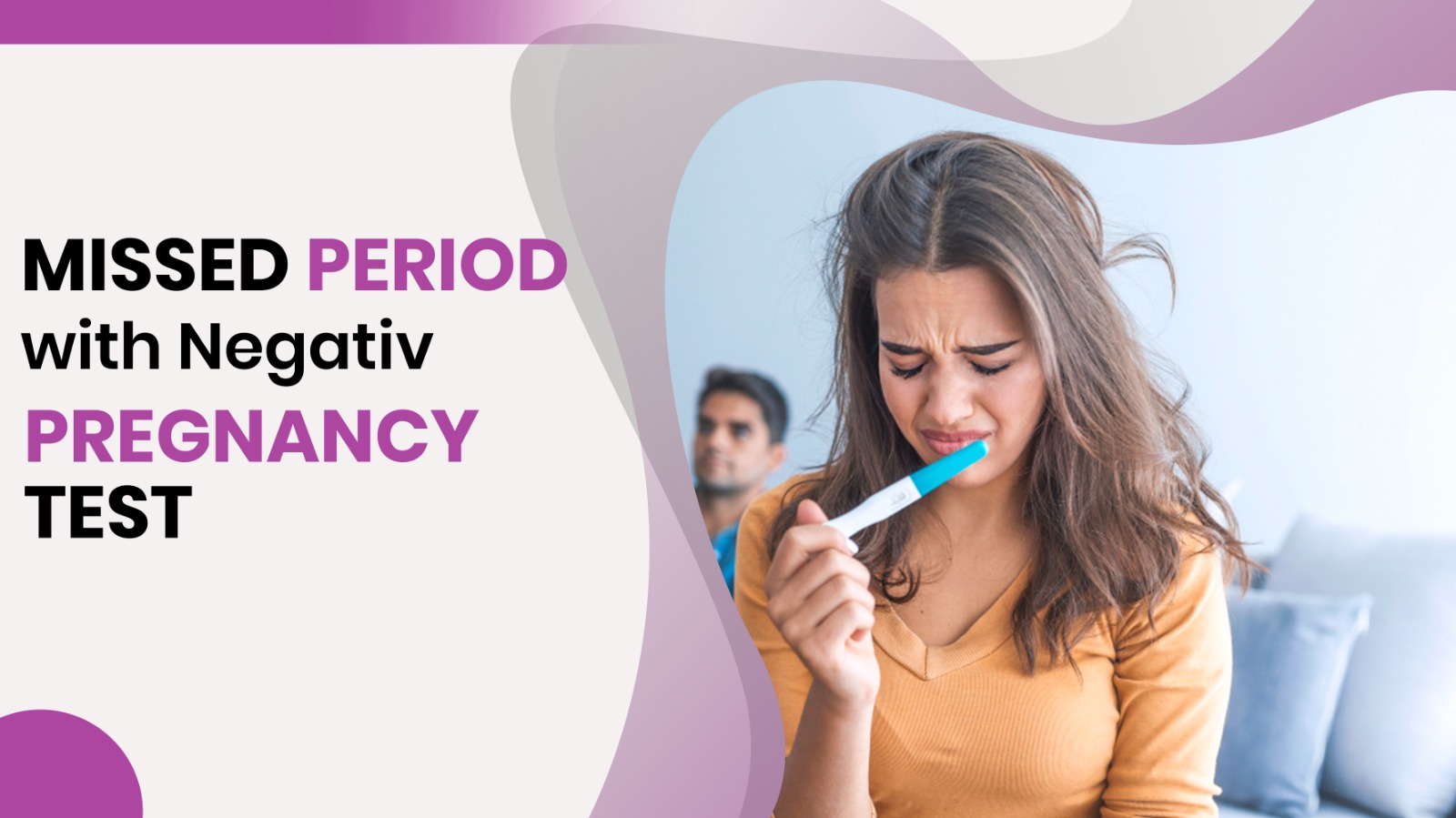 Missed Period with Negative Pregnancy
