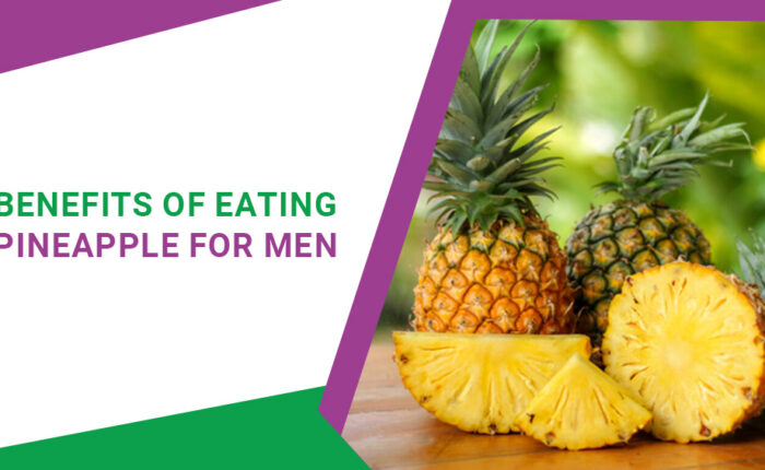 Benefits of pineapple in men