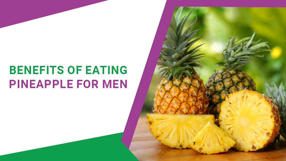 Benefits of pineapple in men